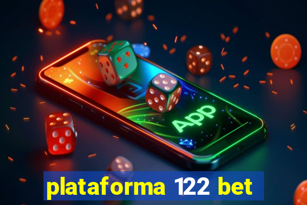 plataforma 122 bet